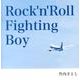 Rock'n'Roll Fighting Boy [単行本]