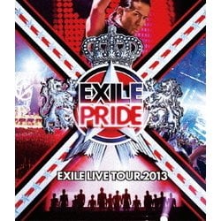 EXILE／EXILE PRIDE EXILE LIVE TOUR 2013 [Blu-ray Disc]