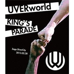 UVERworld／UVERworld KING'S PARADE Zepp DiverCity 2013.02.28 [Blu-ray Disc]
