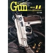 Gun Magazine (ガン・マガジン) 2013年 11月号 [雑誌]