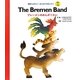 The Bremen Band―ブレーメンのおんがくたい(英語でよもう!はじめてのめいさくCDつき) [絵本]
