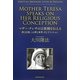マザー・テレサの宗教観を伝える―神と信仰、この世と来世、そしてミッション [単行本]
