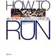 How To RUN―ポーラ・ラドクリフのランニング・バイブル [単行本]