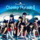 Cheeky Parade／Cheeky Parade Ⅰ