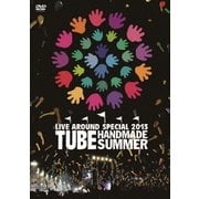 TUBE LIVE AROUND SPECIAL 2013 HANDMADE SUMMER