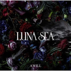 LUNA SEA／A WILL