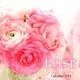 ROSE collection Calendar 2014 [カレンダー]