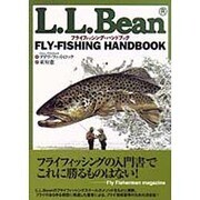 L.L.Bean フライフィッシング・ハンドブック [単行本]