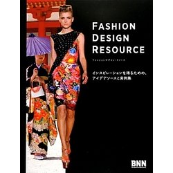 ヨドバシ Com Fashion Design Resource インスピレーションを得るための アイデアソースと実例集 単行本 通販 全品無料配達