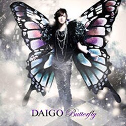 DAIGO／BUTTERFLY/いま逢いたくて…