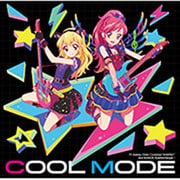 COOL MODE (TVアニメ/データカードダス『アイカツ!』2ndシーズン 挿入歌シングル1)