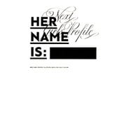 HER NAME IS:―NEXT GIRLS' PROFILE/for PEOPLE WHO LOVE GIRLS' CULTURE [単行本]