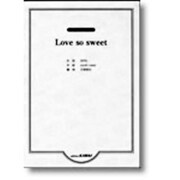 混声合唱ピース Love so sweet