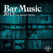 Bar Music 2013 Love Spartacus Selection
