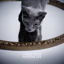 黒夢／I HATE YOUR POPSTAR LIFE