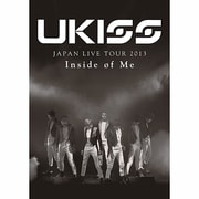 UKISS JAPAN LIVE TOUR 2013 Inside of Me
