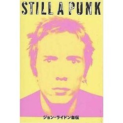 ヨドバシ.com - STILL A PUNKジョン・ライドン自伝 [単行本] 通販 ...