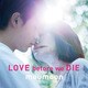 moumoon／LOVE before we DIE