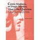 Comic Madness、or Tragic Myster－The Loss of Comic Features and the Inven [単行本]