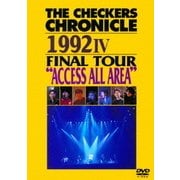 THE CHECKERS CHRONICLE 1992 Ⅳ FINAL TOUR "ACCESS ALL AREA"