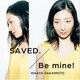 坂本真綾／SAVED./Be mine!