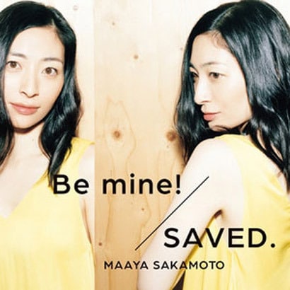 坂本真綾／Be mine!/SAVED.