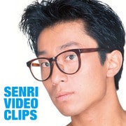 SENRI VIDEO CLIPS