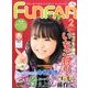Fun FAN Fun (ファンファンファン) 2014年 02月号 [雑誌]