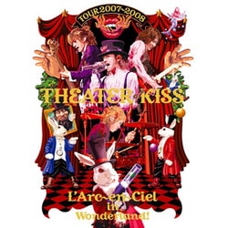L'Arc-en-Ciel／TOUR 2007～2008 THEATER OF KISS [Blu-ray Disc]