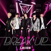 BREAK UP