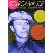 80's ROMANCE－Music Disc Guide:Extended Version [単行本]