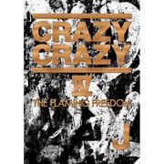 CRAZY CRAZY Ⅳ -THE FLAMING FREEDOM-