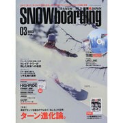 SNOWBOADING (スノーボーディング) マガジン 2014年 03月号 [雑誌]