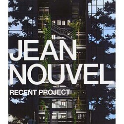 ジャン・ヌヴェル最新プロジェクト [単行本]