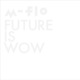 m-flo／FUTURE IS WOW
