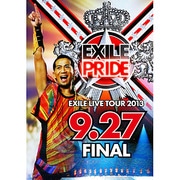 EXILE LIVE TOUR 2013 EXILE PRIDE 9.27 FINAL