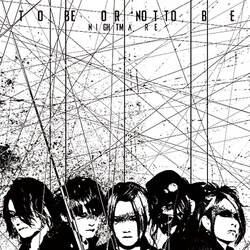 NIGHTMARE／TO BE OR NOT TO BE