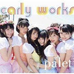 palet／early works