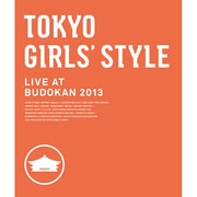 TOKYO GIRLS' STYLE LIVE AT BUDOKAN 2013