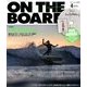 ON THE BOARD (オンザボード) 2014年 04月号 [雑誌]