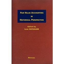Fair Value Accounting In Historical Perspective [単行本]