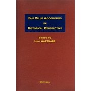 Fair Value Accounting In Historical Perspective [単行本]