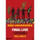 RED WARRIORS／FINAL LIVE Vol.Ⅰ&Vol.Ⅱ [DVD]