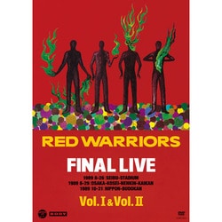 RED WARRIORS／FINAL LIVE Vol.Ⅰ&Vol.Ⅱ [DVD]