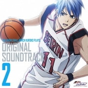 TV Animation『黒子のバスケ』 ORIGINAL SOUNDTRACK Vol.2