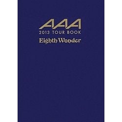 AAA 2013 TOUR BOOK―Eighth Wonder [単行本]