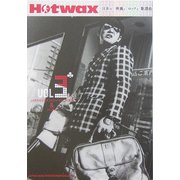 Hotwax 日本の映画とロックと歌謡曲〈VOL.3〉深作欣二・GS映画・トランザム [単行本]