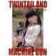 ツインテールと機関銃（ツインテールシリーズ） [単行本]