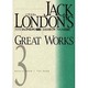 決定版ジャック・ロンドン選集〈3〉太古の呼び声・アメリカ浮浪記 [全集叢書]