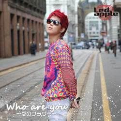 Ledapple／Who are you ～愛のフラワー～